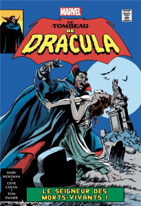 Le tombeau de Dracula Tome 2 : Le seigneur des morts-vivants ! - Wolfman Marv ; Colan Gene ; Palmer Tom