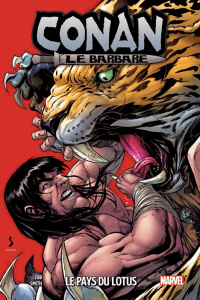 Conan le barbare Tome 4 : Le pays du lotus - Zub Jim ; Smith Cory ; Silva Israel ; Davier Thoma