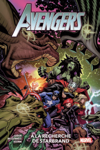 Avengers Tome 6 : A la recherche de Starbrand - Aaron Jason ; McGuinness Ed ; Keown Dale ; Manness