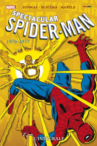 Spectacular Spider-Man : L'intégrale 1976-1977 - Conway Gerry conway ; Mantlo Bill ; Buscema Sal ;