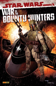 Star Wars : War of the Bounty Hunters Tome 1 - Soule Charles ; McNiven Steve ; Ross Luke ; Davier