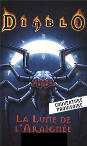 Diablo : La lune de l'araignée - Knaak Richard A. ; Réach Claire