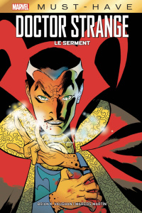 Docteur Strange : Le serment - Vaughan Brian K. ; Martin Marcos ; Rodriguez Javie