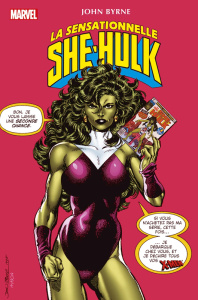 She Hulk : La sensationnelle She-Hulk - Byrne John ; Eury Michael ; Britton Todd ; Viette