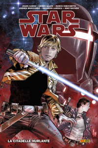 Star Wars. La citadelle hurlante - Gillen Kieron ; Aaron Jason ; Checchetto Marco ; A