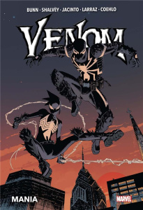Venom Tome 4 : Mania - Bunn Cullen ; Shalvey Declan ; Jacinto Kim ; Larra