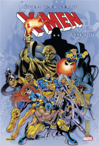 X-Men l'Intégrale : 1996. Tome 3 - Lobdell Scott ; Loeb Jeph ; Waid Mark ; Duclos Nic