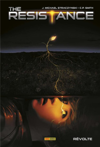 The Resistance Tome 2 : Révolte - Straczynski Joe Michael ; Smith C. P. ; Laget Laur