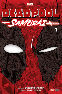 Deadpool Samurai Tome 1 - Uesugi Hikaru ; Kasama Sanshiro