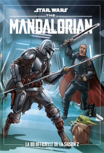Star Wars - The Mandalorian Tome 2 : La BD officielle de la saison 2 - Ferrari Alessandro ; Piana Matteo ; Chimisso Igor