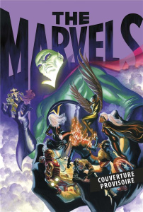 The Marvels Tome 2 : En terre inconnue - Busiek Kurt ; Cinar Yildiray