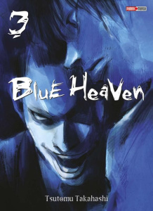 Blue Heaven Tome 3 - Takahashi Tsutomu ; Lacroix Alice