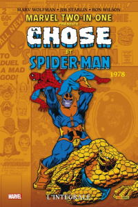 Marvel Two-in-One : L'intégrale : La Chose et Spider-man. 1978 - Wolfman Marv ; Starlin Jim ; Wilson Ron ; Meylaend