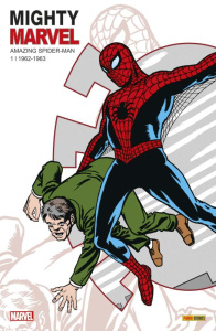 Mighty Marvel : Amazing Spider-man Tome 1 : 1962-1963 - Lee Stan ; Ditko Steve ; Coulomb Geneviève