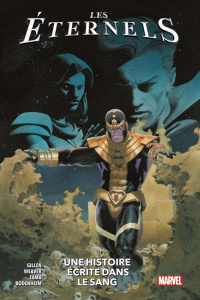 Les Eternels Tome 3 : Une histoire écrite dans le sang - Gillen ; Bodenheim ; Weaver ; Zama