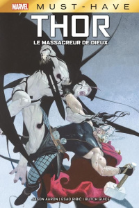 Thor : Le massacreur de dieux - Aaron Jason ; Ribic Esad ; Guice Butch ; Manesse J