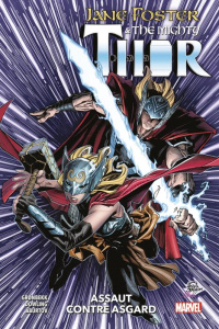 Jane Foster & The Mighty Thor : Assaut contre Asgard - Gronbekk Torunn ; Dowling Michaël ; Aburtov Jesus