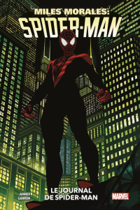 Miles Morales : Spider-Man Tome 0 : Le journal de Spider-Man - Ahmed Saladin ; Garron Javier ; Watine-Vievard Sop