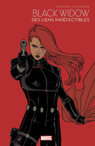 Marvel - Super héroïnes Tome 5 : Black Widow - Des liens indéfectibles - Thompson Kelly ; Casagrande Elena