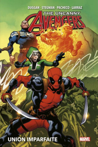 Uncanny Avengers Tome 4 : Union imparfaite - Duggan Gerry ; Stegman Ryan ; Pacheco Carlos ; Lar