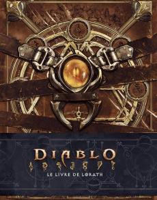 Diablo. Le livre de Lorath - Kirby Matthew J. ; Baerald Francesca ; Bolton Chri