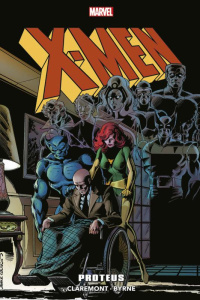 X-Men Proteus : Proteus - Claremont Chris ; Byrne John ; Pérez George ; Béli
