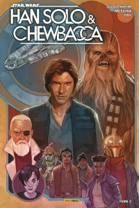 Star Wars : Han Solo & Chewbacca Tome 2 : Mort ou vif - Guggenheim Marc ; Messina David ; Fry Paul ; Davie