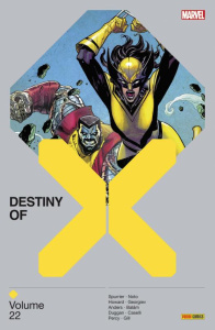 Destiny of X Tome 22 - Spurrier Si ; Howard Tini ; Noto Phil