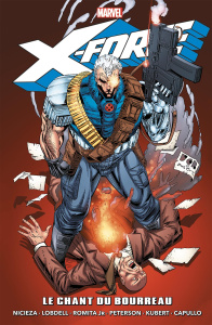 X-Force : Le chant du bourreau - Nicieza ; Lobdell ; Romita Jr ; Peterson ; Kubert