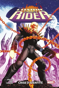 Cosmic Ghost Rider : Crise d'identité - Phillips Stephanie ; Cabal Juann ; Vilanova Guiu