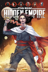 Star Wars : Hidden Empire - Soule Charles ; Cummings Steven