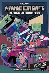 Minecraft - La BD officielle Intégrale : Pack en 3 volumes : Les Witherables, Tome 1 à 3 - Gudsnuk Kristen ; Davier Thomas ; Whittle Knack