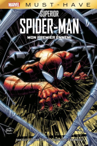 The Superior Spider-Man : Mon premier ennemi - Slott Dan ; Stegman Ryan ; Camuncoli Giuseppe ; Wa