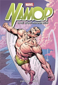 Namor. The Sub-mariner - Byrne John ; Lee Jae ; Harras Bob ; Palmiotti Jimm