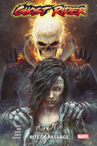 Ghost Rider Tome 4 : Rite de passage - Percy ; Kim ; Nieto ; Smith ; Peeples