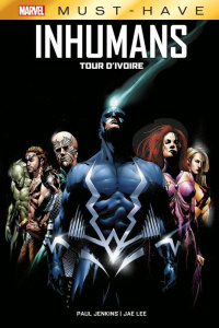 Inhumans. Tour d'ivoire - Jenkins Paul ; Lee Jae ; Kemp Dan ; Duclos Nicole