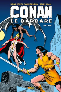 Conan le barbare L'intégrale : 1982-1983 - Jones Bruce ; Buscema John ; Chan Ernie ; Davier C