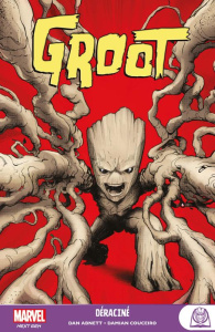 Groot : Déraciné - Abnett Dan ; Couceiro Damian ; Milla Matt ; Béling