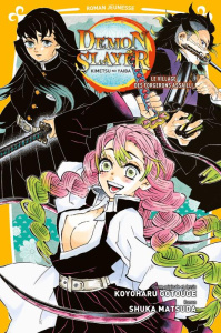 Demon Slayer - Roman jeunesse Tome 5 : Le village des forgerons assailli - Gotouge Koyoharu ; Matsuda Shuka