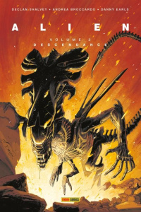 Alien Tome 2 : Descendance - Shalvey Declan ; Broccardo Andrea ; Earls Danny ;