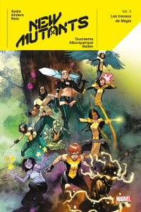 New Mutants Tome 3 : Les travaux de Magie - Ayala Vita ; Anders Charlie Jane ; Duursema Jan ;