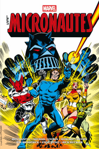 Les micronautes Tome 1 - Mantlo Bill ; Golden Michael ; Chaykin Howard ; Br