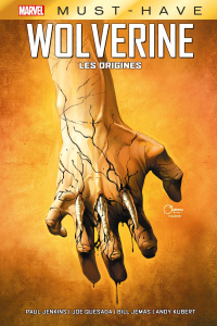 Wolverine : Les origines - Jenkins P. ; Quesada J. ; Jemas B. ; Kubert A.