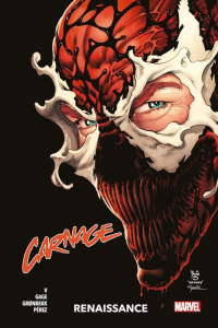 Carnage Tome 1 : Renaissance - Ram V ; Gage ; Gronbekk ; Pérez