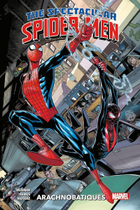 Spectacular Spider-Men Tome 1 : Arachnobatiques - Weisman Greg ; Ramos Humberto ; VazquezJoey