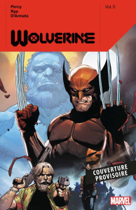 Wolverine Tome 3 : Le programme du Fauve - Percy Benjamin ; Ryp Juan José ; Yang Gene ; Nguye