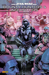 Star Wars - Bounty Hunters & Inquisitors Tome 2 - Soule Charles ; Pak Greg ; Musabekov Madibek