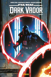 Star Wars - Dark Vador Tome 9 : Le schisme impérial s'étend - Pak Greg ; Ienco Raffaele ; Gorham Adam