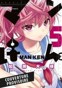 Man-Ken Tome 5 - Kase Daiki ; Nabhan Fabien