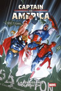 Captain America Tome 3 : La renaissance de Broxton - Straczynski Joe Michael ; Saiz Jesus ; Magno Carlo